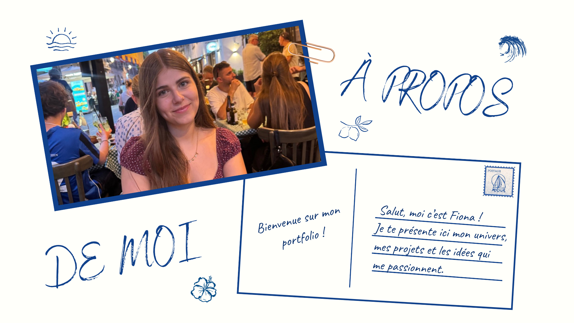 Bienvenue sur mon portfolio ! Salut, moi c’est Fiona ! Je te présente ici mon univers, mes projets et les idées qui me passionnent.