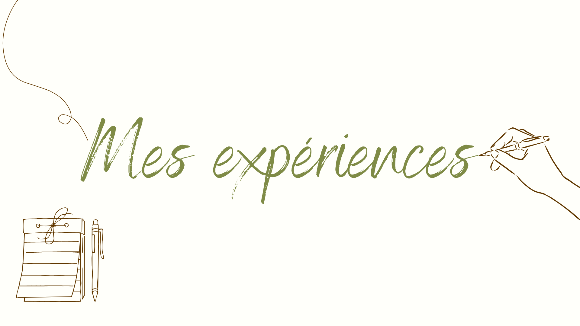 Mes expériences